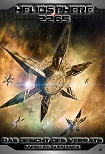 Descargar Heliosphere 2265 – Band 4: Das Gesicht des Verrats (Science Fiction) (German Edition) pdf, epub, ebook