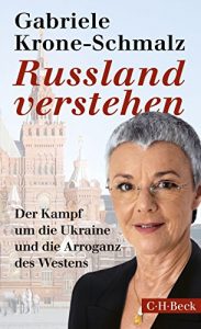 Descargar Russland verstehen: Der Kampf um die Ukraine und die Arroganz des Westens (Beck Paperback) pdf, epub, ebook