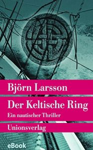 Descargar Der Keltische Ring: Ein nautischer Thriller. Kriminalroman (Unionsverlag Taschenbücher) (German Edition) pdf, epub, ebook