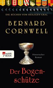 Descargar Der Bogenschütze: Buch 1 (Die Bücher vom Heiligen Gral) pdf, epub, ebook