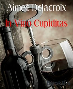 Descargar In Vino Cupiditas (German Edition) pdf, epub, ebook