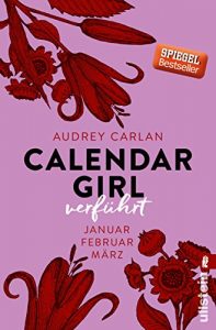 Descargar Calendar Girl – Verführt: Januar/Februar/März (Calendar Girl Quartal 1) (German Edition) pdf, epub, ebook