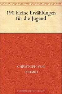 Descargar 190 kleine Erzählungen für die Jugend (German Edition) pdf, epub, ebook