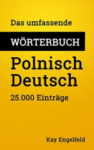 Descargar Das umfassende Wörterbuch Polnisch-Deutsch: 25.000 Einträge (Umfassende Wörterbücher 22) (German Edition) pdf, epub, ebook