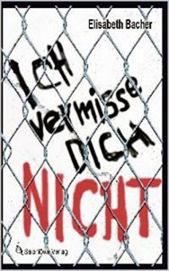 Descargar Ich vermisse dich nicht: Ein irrer Krimi (German Edition) pdf, epub, ebook