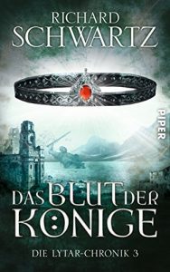 Descargar Das Blut der Könige: Die Lytar-Chronik 3 (German Edition) pdf, epub, ebook
