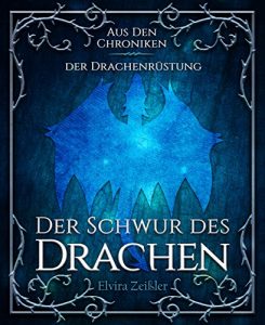 Descargar Der Schwur des Drachen: Aus den Chroniken der Drachenrüstung (German Edition) pdf, epub, ebook