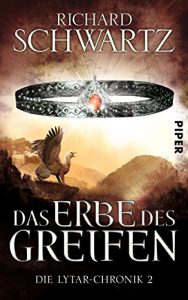 Descargar Das Erbe des Greifen: Die Lytar-Chronik 2 (German Edition) pdf, epub, ebook