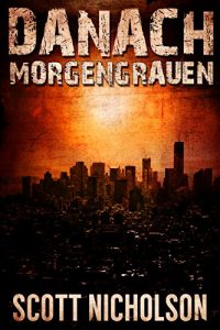 Descargar Morgengrauen: Ein postapokalyptischer Thriller (Danach 0) (German Edition) pdf, epub, ebook