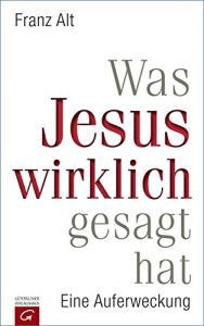 Descargar Was Jesus wirklich gesagt hat: Eine Auferweckung (German Edition) pdf, epub, ebook