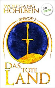 Descargar Enwor – Band 3: Das tote Land: BD 3 pdf, epub, ebook