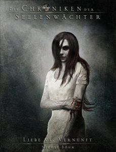 Descargar Die Chroniken der Seelenwächter – Band 10: Liebe vs. Vernunft (Urban Fantasy) (German Edition) pdf, epub, ebook