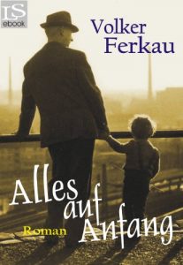 Descargar Alles auf Anfang: Familiensaga (German Edition) pdf, epub, ebook