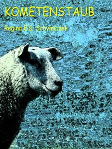 Descargar Kometenstaub: Eine Science Fiction Kurzgeschichte pdf, epub, ebook