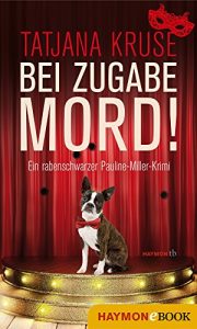 Descargar Bei Zugabe Mord!: Ein rabenschwarzer Pauline-Miller-Krimi (German Edition) pdf, epub, ebook