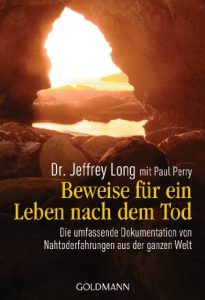 Descargar Beweise für ein Leben nach dem Tod: Die umfassende Dokumentation von Nahtoderfahrungen aus der ganzen Welt (German Edition) pdf, epub, ebook
