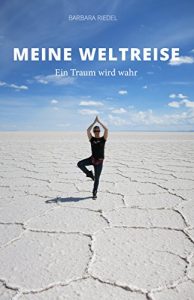 Descargar Meine Weltreise: Ein Traum wird wahr (German Edition) pdf, epub, ebook