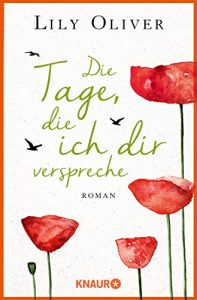 Descargar Die Tage, die ich dir verspreche: Roman pdf, epub, ebook