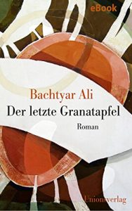 Descargar Der letzte Granatapfel: Roman (German Edition) pdf, epub, ebook
