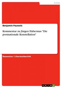 Descargar Kommentar zu Jürgen Habermas “Die postnationale Konstellation” pdf, epub, ebook