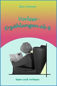 Descargar Vorlese-Erzählungen ab 8: lesen und vorlesen pdf, epub, ebook