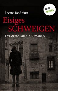 Descargar Eisiges Schweigen: Der dritte Fall für Llimona 5 pdf, epub, ebook