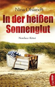Descargar In der heißen Sonnenglut: Kurzkrimi (John Benthien: Die Jahreszeiten-Reihe 2) (German Edition) pdf, epub, ebook