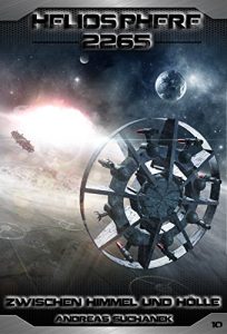 Descargar Heliosphere 2265 – Band 10: Zwischen Himmel und Hölle (Science Fiction) (German Edition) pdf, epub, ebook