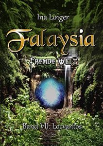 Descargar Falaysia – Fremde Welt – Band VII: Locvantos (German Edition) pdf, epub, ebook