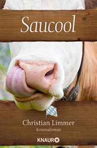 Descargar Saucool: Kriminalroman (Ein Fall für Karl Lederer und Gisela Wegmeyer) pdf, epub, ebook