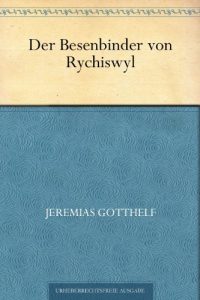 Descargar Der Besenbinder von Rychiswyl (German Edition) pdf, epub, ebook