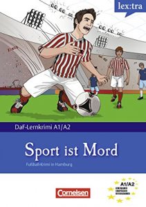 Descargar A1-A2 – Sport ist Mord: Krimi-Lektüre als E-Book (lex:tra) (German Edition) pdf, epub, ebook
