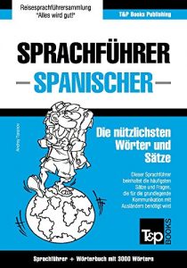 Descargar Sprachführer Deutsch-Spanisch und Thematischer Wortschatz mit 3000 Wörtern (German Edition) pdf, epub, ebook