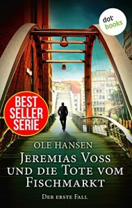 Descargar Jeremias Voss und die Tote vom Fischmarkt – Der erste Fall pdf, epub, ebook