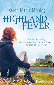 Descargar Highland Fever: Into the dreaming, die Story aus der Highland-Saga – endlich auf Deutsch! (German Edition) pdf, epub, ebook