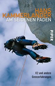 Descargar Am seidenen Faden: K2 und andere Grenzerfahrungen (German Edition) pdf, epub, ebook