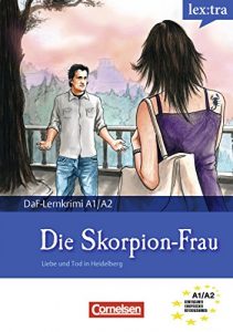Descargar A1-A2 – Die Skorpion-Frau: Liebe und Tod in Heidelberg. Krimi-Lektüre als E-Book (lex:tra) (German Edition) pdf, epub, ebook