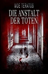 Descargar Die Anstalt der Toten (Geister-Horror) (German Edition) pdf, epub, ebook
