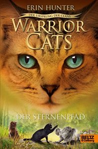 Descargar Warrior Cats – Der Ursprung der Clans. Der Sternenpfad: V, Band 6 (German Edition) pdf, epub, ebook