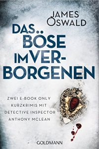 Descargar Das Böse im Verborgenen: Zwei E-Book Only Kurzkrimis mit Detective Inspector Anthony McLean (German Edition) pdf, epub, ebook