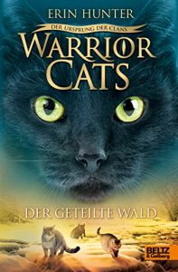 Descargar Warrior Cats – Der Ursprung der Clans. Der geteilte Wald: V, Band 5 (German Edition) pdf, epub, ebook