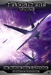 Descargar Heliosphere 2265 – Band 6: Die Bürde des Captains (Science Fiction) (German Edition) pdf, epub, ebook