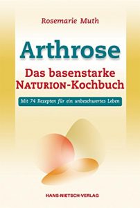 Descargar Arthrose: Das basenstarke NATURION-Kochbuch pdf, epub, ebook
