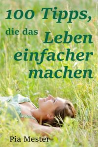 Descargar 100 Tipps, die das Leben einfacher machen (German Edition) pdf, epub, ebook