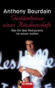 Descargar Geständnisse eines Küchenchefs: Was Sie über Restaurants nie wissen wollten (German Edition) pdf, epub, ebook