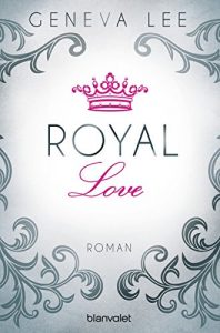 Descargar Royal Love: Roman (Die Royals-Saga 3) (German Edition) pdf, epub, ebook