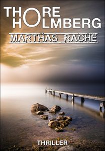 Descargar Marthas Rache: Thriller (German Edition) pdf, epub, ebook