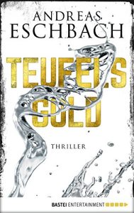 Descargar Teufelsgold: Thriller (German Edition) pdf, epub, ebook