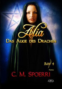 Descargar Alia – Das Auge des Drachen (Band 4) (German Edition) pdf, epub, ebook