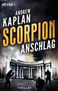 Descargar Scorpion: Anschlag: Thriller – (Scorpion-Serie 2) (German Edition) pdf, epub, ebook